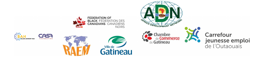 Logos des partenaires: Federation of Black Canadians, Black Advisory Hub, CASA Foundation, RAEM, Ville de Gatineau, Chambre de commerce de Gatineau, Carrefour jeunesse emploi de l'Outaouais
